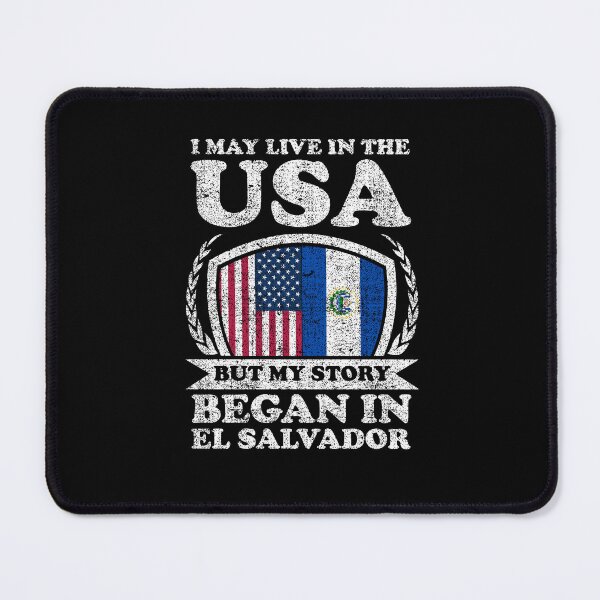 Item preview, I May Live In USA But My Story Began In El Salvador designed and sold by GabbyKash.