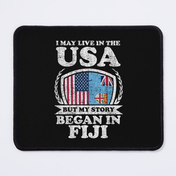 Item preview, I May Live In USA But My Story Began In Fiji designed and sold by GabbyKash.
