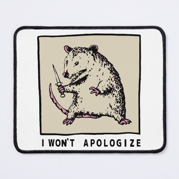 Item preview, I Won't Aplologize designed and sold by Angry Swan Designs.
