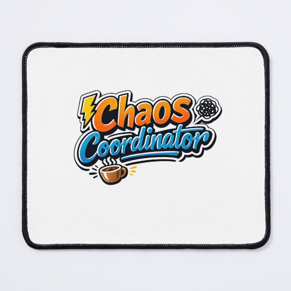 Item preview, Chaos Coordinator Funny Bold Sticker designed and sold by MKreative Studio.