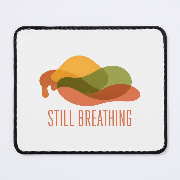 Item preview, Still Breathing Abstract Mental Health Modern Typography designed and sold by SplashTastic.