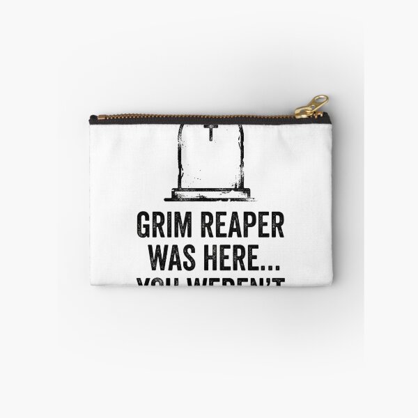 Item preview, Grim Reaper Was Here designed and sold by DeadlyWhisper.
