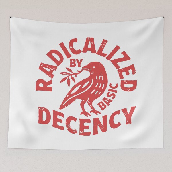 Item preview, Radicalized by Basic Decency designed and sold by Angry Swan Designs.