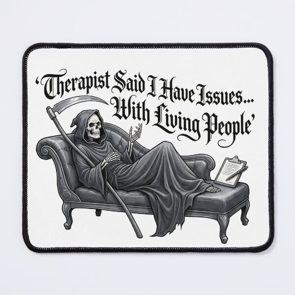 Item preview, Therapy Session with the Grim Reaper designed and sold by DeadlyWhisper.