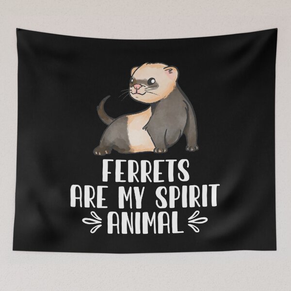 Item preview, Ferrets Are My Spirit Animal designed and sold by GabbyKash.
