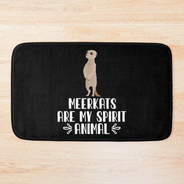 Item preview, Meerkats Are My Spirit Animal designed and sold by GabbyKash.