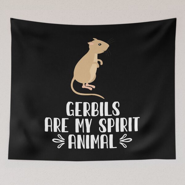 Item preview, Gerbils Are My Spirit Animal designed and sold by GabbyKash.