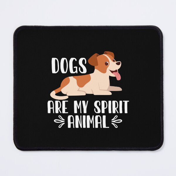 Item preview, dogs Are My Spirit Animal designed and sold by GabbyKash.