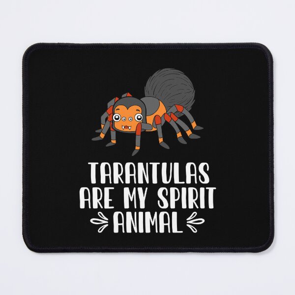 Item preview, Tarantulas Are My Spirit Animal designed and sold by GabbyKash.