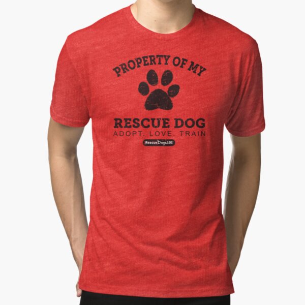 Property of My Rescue Dog Tri-blend T-Shirt