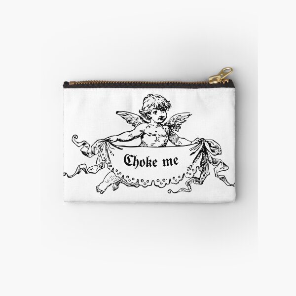 Item preview, Choke Me — Cute Meets Chaos designed and sold by ChickenFund.