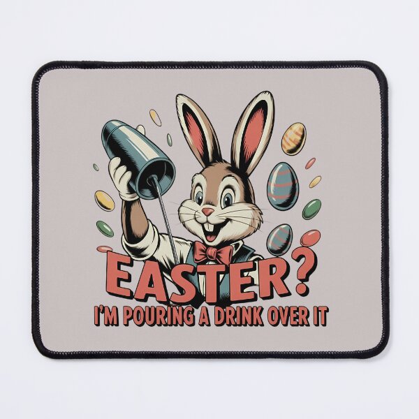 Item preview, Easter? I’m Pouring A Drink Over It – Funny Easter Bunny Cocktail Design designed and sold by Art-Arcade6.