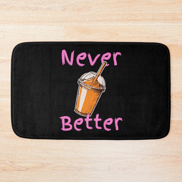Item preview, Never Better Sarcastic Coffee Lover Funny Caffeine Quote designed and sold by UniTeeCo.