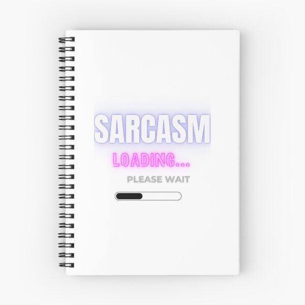 Item preview, Sarcasm Loading Please Wait designed and sold by Fun Mood Prints .