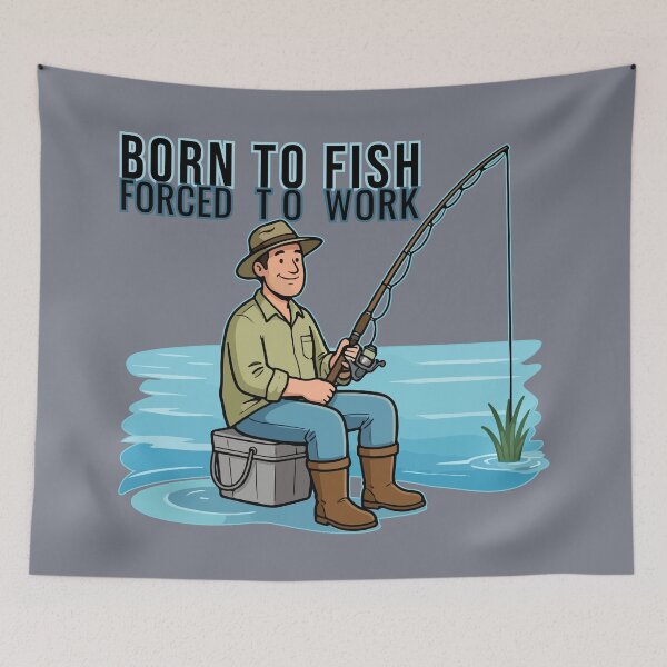 Item preview, Born to Fish Forced to Work designed and sold by Moxie Ink Lady.