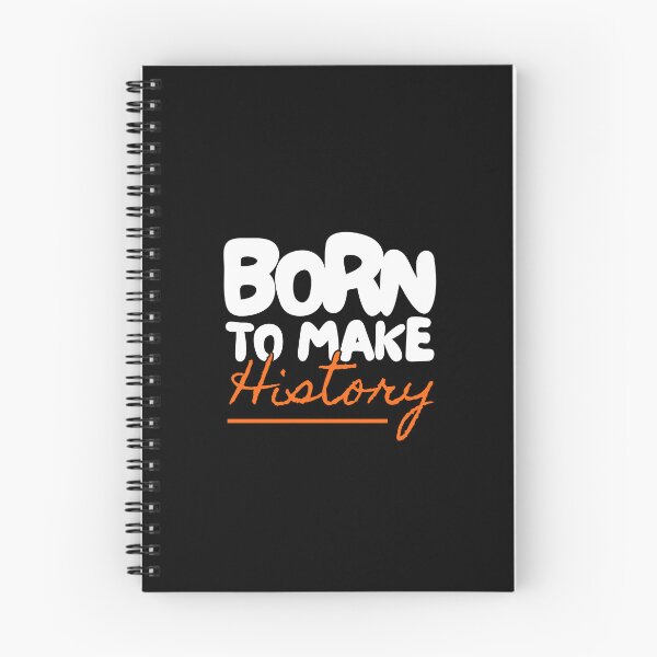 Item preview, Born to make history designed and sold by World-Arty.