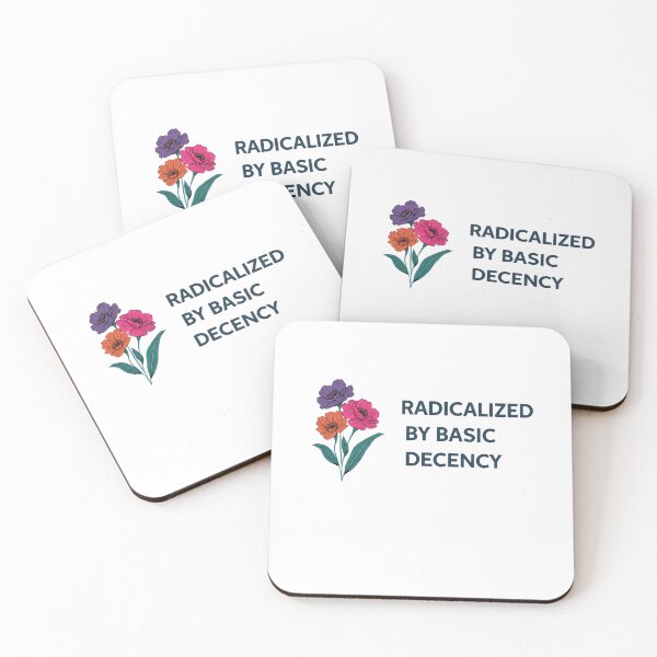 Item preview, Radicalized By Basic Decency Supports Human Rights Awareness Globally Flowers Floral designed and sold by SkeletonsDanger.