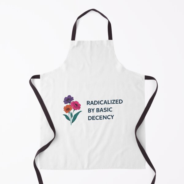 Item preview, Radicalized By Basic Decency Supports Human Rights Awareness Globally Flowers Floral designed and sold by SkeletonsDanger.