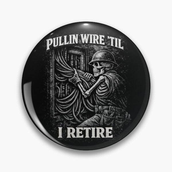 Item preview, Pullin Wire Til I Retire Funny Electrician Skeleton designed and sold by will freed18.