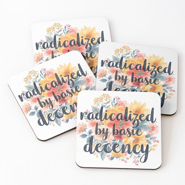 Item preview, Radicalized By Basic Decency Builds Stronger Communities Through Fairness designed and sold by SkeletonsDanger.