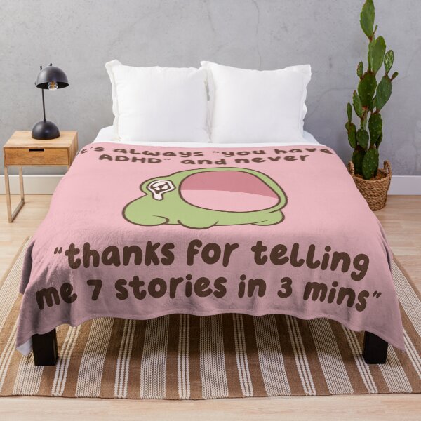 Item preview, its always you have adhd and never thanks for telling me 7 stories in 3 mins designed and sold by kaybowzie.