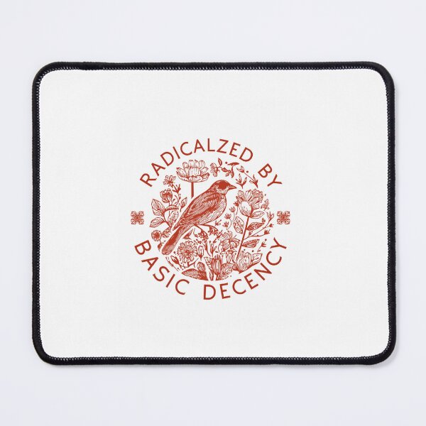 Item preview, Radicalized By Basic Decency Sparks Conversations About Justice And Equality designed and sold by SkeletonsDanger.