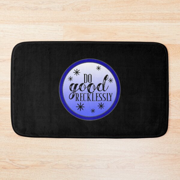 Item preview, Do Good Recklessly Chaotic Quote Art designed and sold by ikgrnzmpb88.