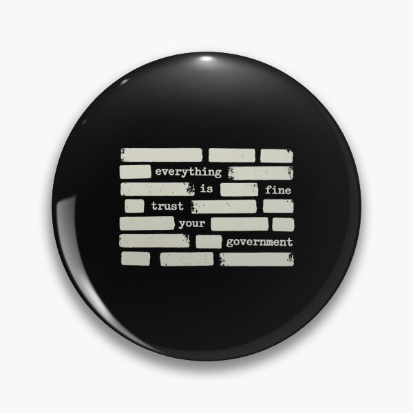 Item preview, Everything Is Fine Trust Your Government Embraces Sarcastic Social Commentary designed and sold by SkeletonsDanger.