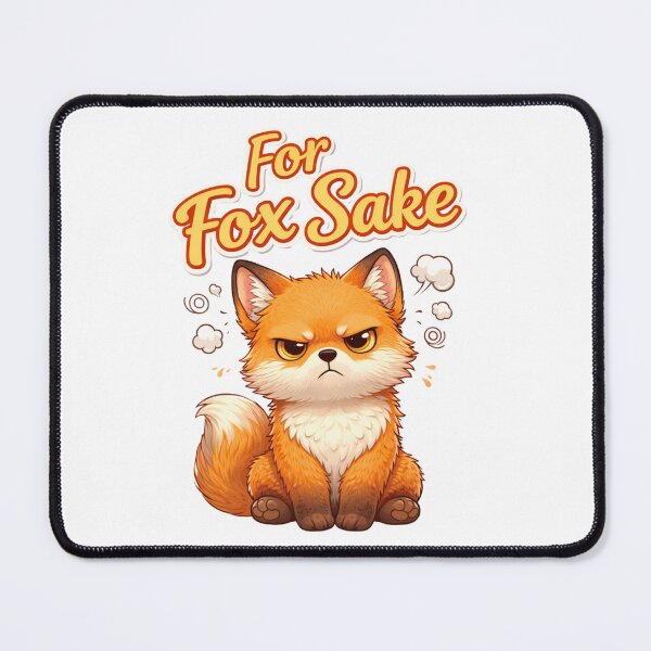 Item preview, For Fox Sake designed and sold by BluebubbleTeashop.