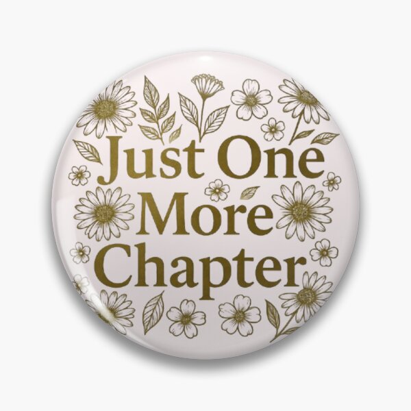 Item preview, Just One More Chapter Floral Book Lover Gift, Wildflower Reader Aesthetic, Gold Floral Design, Bookish Gift for Women designed and sold by Syrupulse.