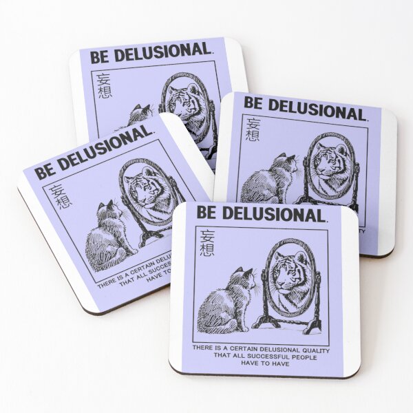 Item preview, be delusional designed and sold by TREND DESIGN SHOP.