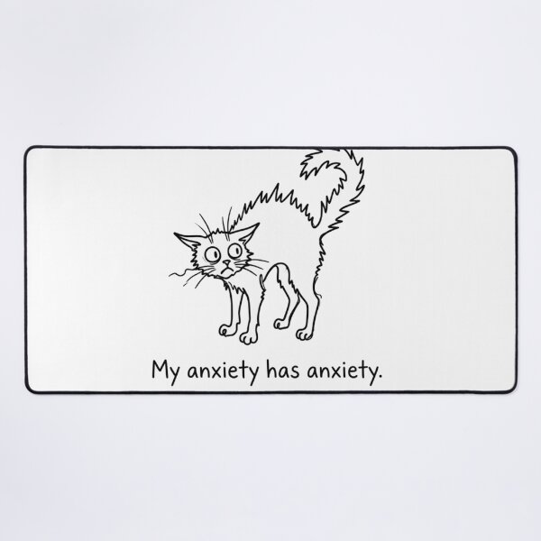 Item preview, My anxiety has anxiety designed and sold by Paws And Pause.