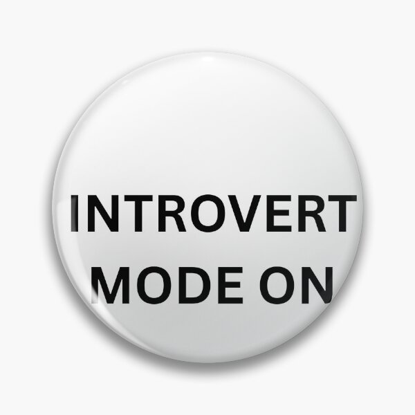Item preview, INTROVERT MODE ON designed and sold by LcMota.