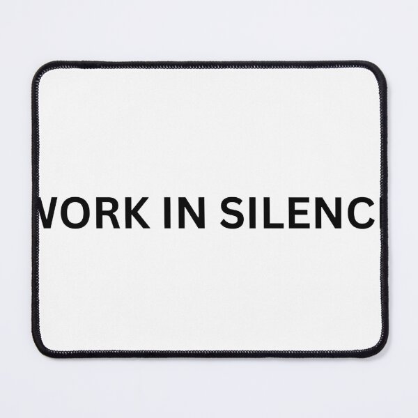 Item preview, WORK IN SILENCE designed and sold by LcMota.