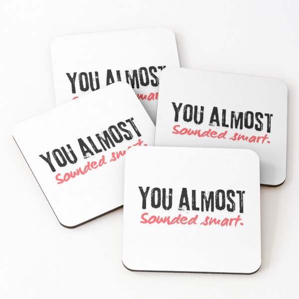 Item preview, You almost sounded smart. designed and sold by Khalsawear.