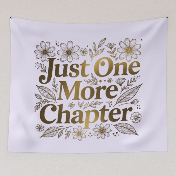 Item preview, Just One More Chapter Floral Design – Book Lover Gift, Gold Wildflower Reader Aesthetic, Bookish Quote for Women designed and sold by Syrupulse.