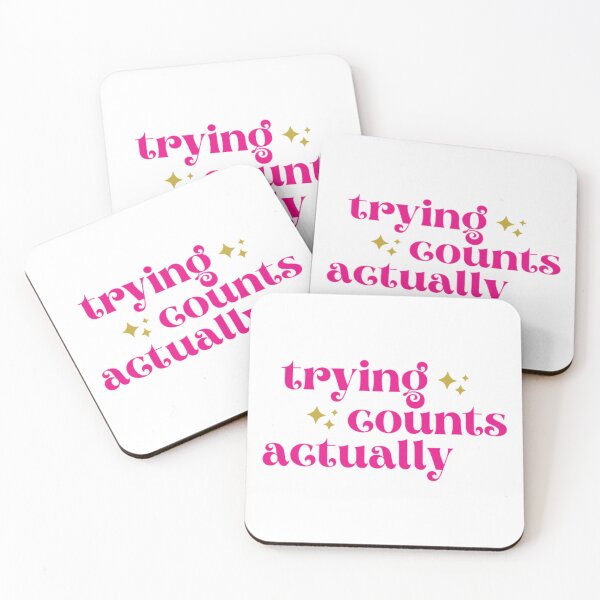 Item preview, Trying Counts Actually Cute Affirmation Design designed and sold by laterkatergator.