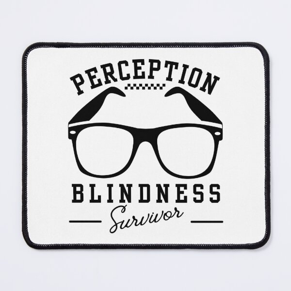 Item preview, Perception blindness survivor designed and sold by Peerless-Prime.