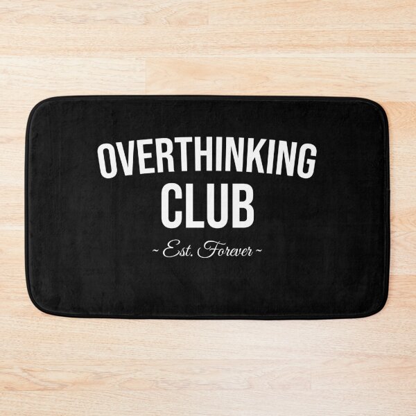 Item preview, Overthinking Club – Anxiety Humor – Funny Introvert – Relatable Mental Health Meme designed and sold by Thavi.
