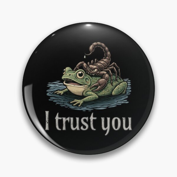 Item preview, Scorpion and Frog -  I Trust You  designed and sold by RonnyMilleo.