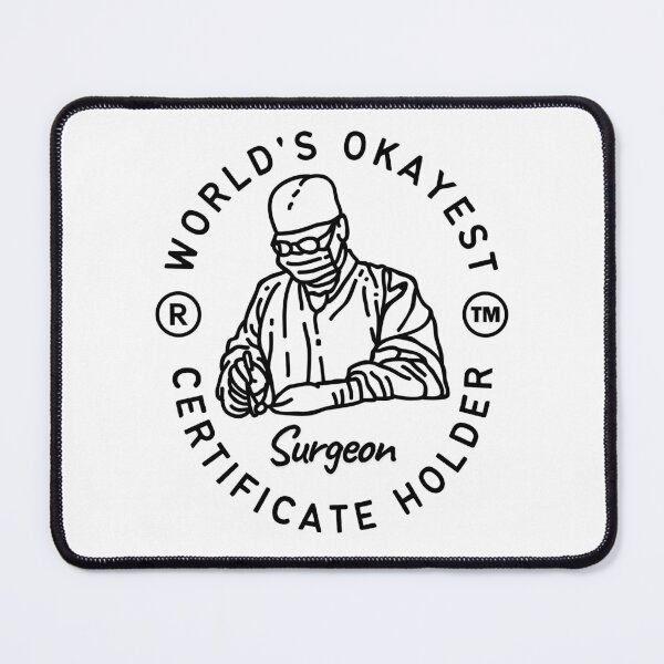Item preview, World's okayest surgeon certificate holder designed and sold by Peerless-Prime.