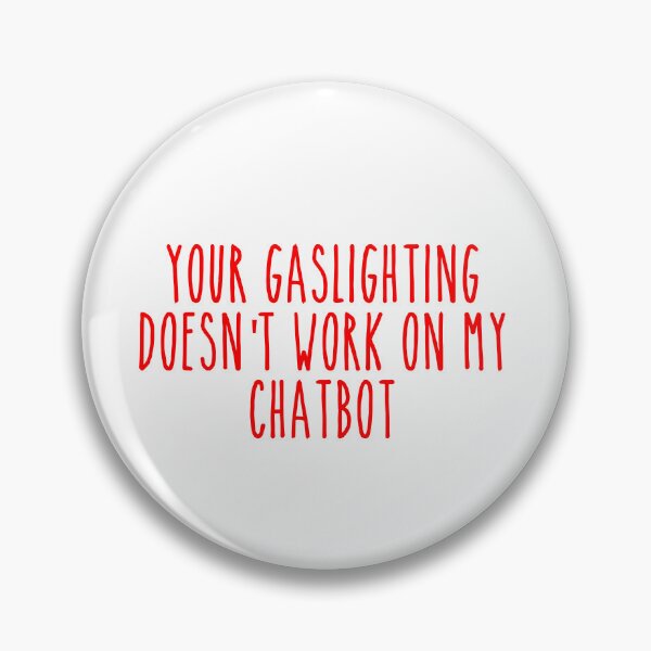 Item preview, No Gaslighting AI Guard - Mental Health Protection Art designed and sold by Mdozet.