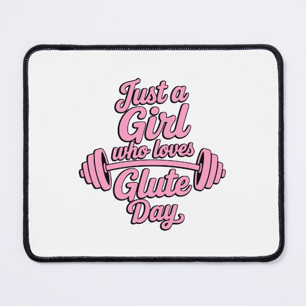 Item preview, Just a Girl Who Loves Glute Day Pink Fitness Typography designed and sold by PMCreative.