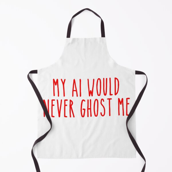 Item preview, No Ghosting AI - Sarcastic Reliability Quote designed and sold by Mdozet.