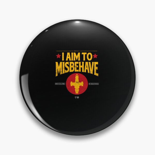 Item preview, I AIM TO MISBEHAVE designed and sold by oran9e.