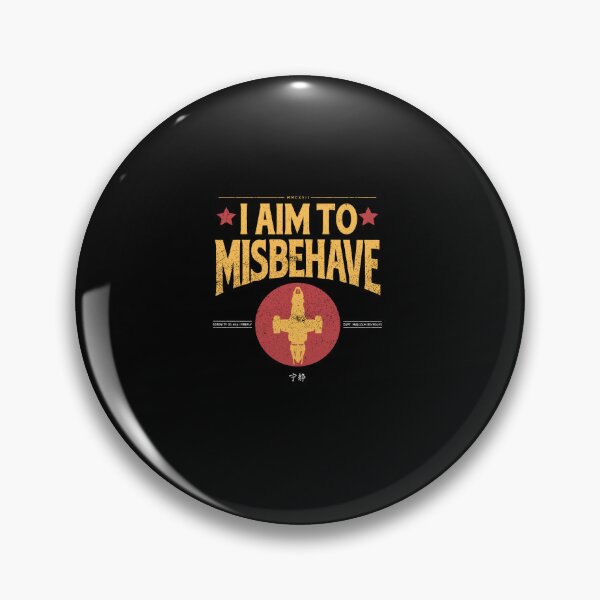 Item preview, I AIM TO MISBEHAVE VINTAGE designed and sold by oran9e.