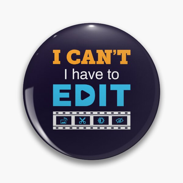 Item preview, Video Editor I Can't I Have to Edit designed and sold by jaygo.