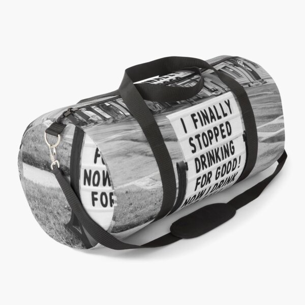 Item preview, I finally stopped drinking for good, now I only drink for evil funny meme sign black and white photograph designed and sold by Astrid Arkhangelsky.