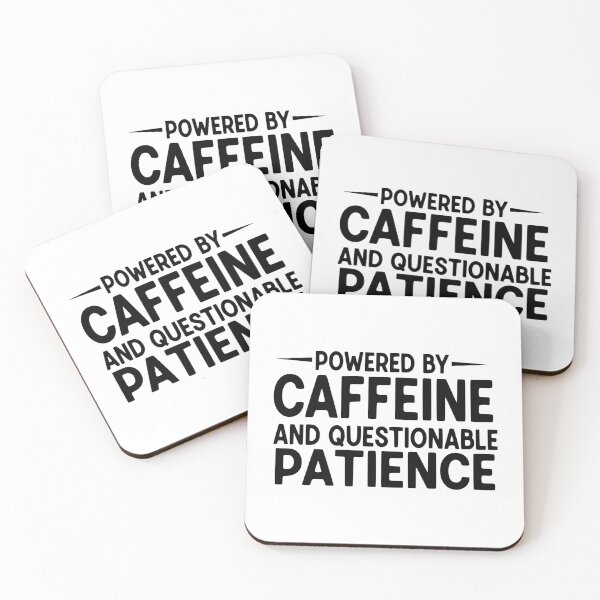 Item preview, Powered By Caffeine and Questionable Patience designed and sold by YV Designs & Stuff.