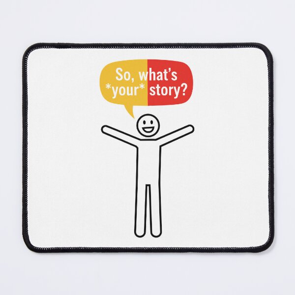 Item preview, So, what's your story? designed and sold by Amir Faysal.